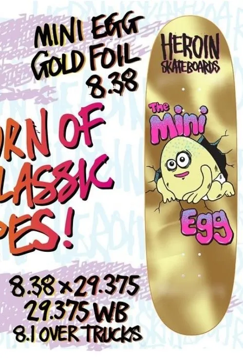 Heroin Skateboards Mini Egg Gold 8.38 Deck